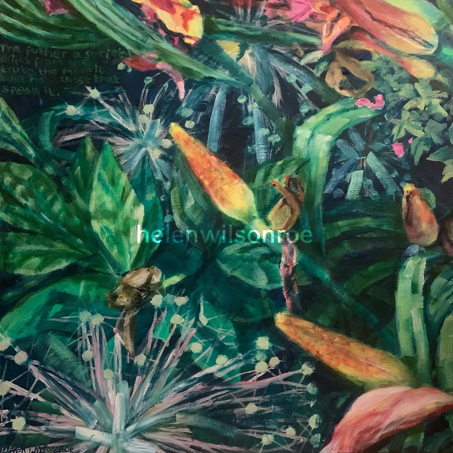Oil painting of dense tropical foliage and flowers, with a handwritten quote in the upper left corner